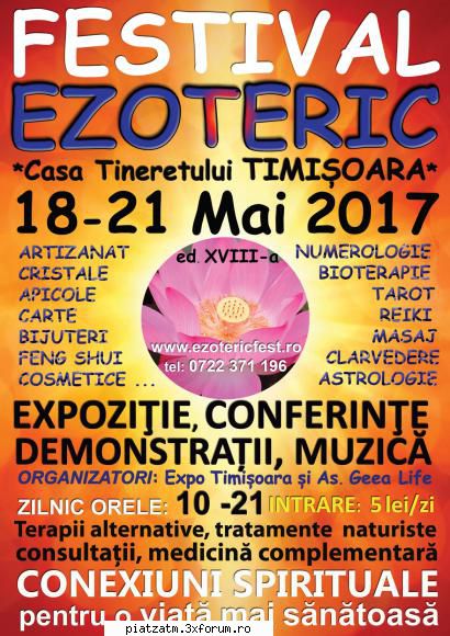 inscrieri festival ezoteric 18-21 mai 2017 xviii expozitie conferin inceput și pentru