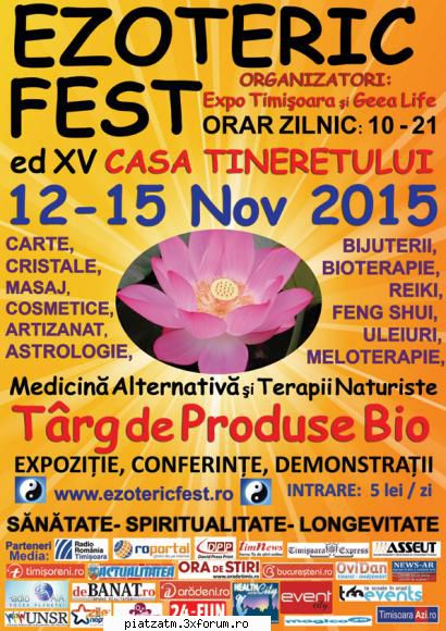 EzotericFest 12-15 Nov 2015 Timisoara ed XV Casa Tineretului - Va invitam sa participanti la - Diverse!