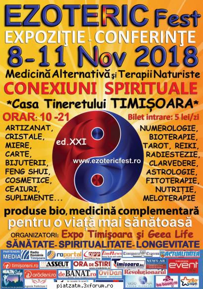 Festival EzotericFest 8 -11 Nov 2018 ed.XXI Timisoara � Conferinte - Vă invităm la - Diverse!