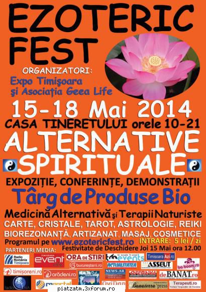 PROGRAM EZOTERICFEST TIMISOARA 15- 18 MAI 2014 ed. XII - PROGRAM EZOTERICFEST TIMISOARA 15- 18 - Diverse!